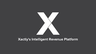 Xactlys Intelligent Revenue Platform Here for Todays Revenue Leaders [upl. by Ellehcsor]