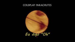 Coldplay  Sparks Legendado [upl. by Adnolrehs]