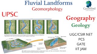 Fluvial Landforms  Geomorphology  Geography  Geology  UPSC  PCS  UGCNET  CSIR NET  GATE [upl. by Hamel728]