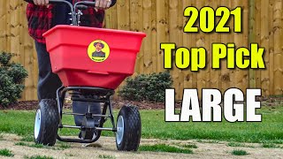 Best Large Lawn Spreader 2021 Review [upl. by Lehcnom308]