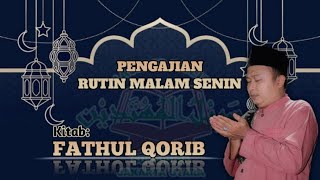 🔴 pengajian rutin malam Senin  kitab Fathul qorib [upl. by Burford]