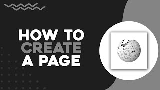 How To Create a Page on Wikipedia Quick Tutorial [upl. by Airolg553]