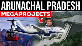 MEGAPROJECTS That Will Change ARUNACHAL PRADESH [upl. by Asila]