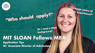 Admissions Officer Shares Top Application Tips for MITs Sloan Fellows MBA [upl. by Burta]