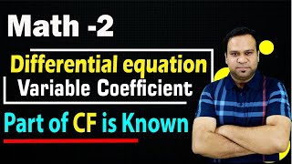 Solution of differential equation  variable coefficient   Part of CF is known  M2 RGPV [upl. by Ethe254]