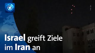 Israel greift Ziele im Iran an [upl. by Leinnad]