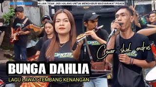 BUNGA DAHLIA Karia cipta Alwi Hasan cover shiel endrus megantara Indonesia 🇲🇨‼️ [upl. by Ecinahs]