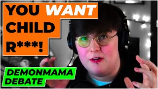 HE WOULD EAT A BABY  DemonMama Debate Turns Absolutely INSANE [upl. by Binky]