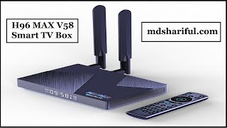 H96 MAX V58 Review Best Smart TV Box With RK3588 SoC  mdsharifulcom [upl. by Sihon975]