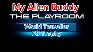 World Traveller  PS Trophy  The Playroom My Alien Buddy [upl. by Seel]