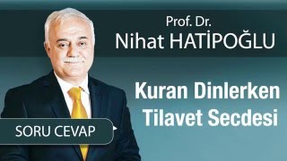 Kuranı Kerim Dinlerken Tilavet Secdesi [upl. by Arraek]