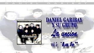 SOLAMENTE ALABALE Daniel Garibay y su grupo la Unción vol 5 [upl. by Macguiness]