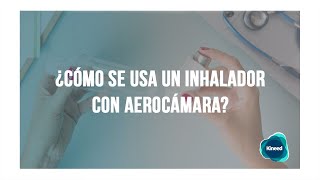 ¿Cómo usar el inhalador de forma efectiva en adultos [upl. by Cavallaro]