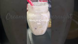 Creamy jar of overnight oats 😋 overnightoats food healthybreakfast recipe roadto1ksubs [upl. by Patten496]