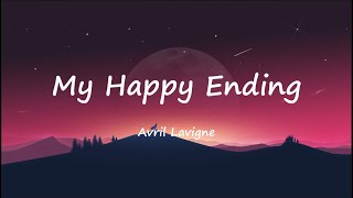 Avril Lavigne  My Happy Ending Lyrics [upl. by Carolina]