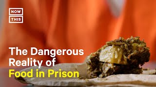 Prison Food is More Than Gross — It’s Dangerous [upl. by Joleen]