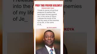 I break to pieces all spiritual weapons of warfare Olukoya Prayers [upl. by Osmund]