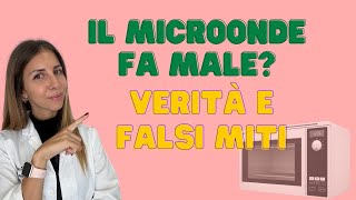 Il microonde fa male Verità e falsi miti [upl. by Maximilien]