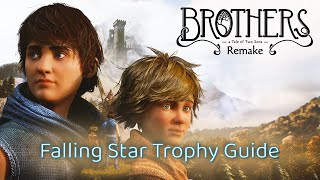 Brothers A Tale of Two Sons Remake  Falling Star Trophy Guide [upl. by Eckardt]