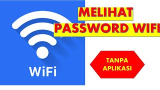 Melihat Password Wifi Yang Sudah Terhubung Dengan HP [upl. by Ednyl]