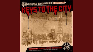 Keys To The City Chicago Blackhawks Theme Song [upl. by Sollie831]