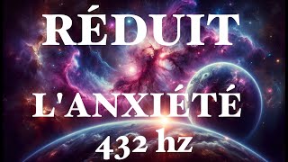 Réduit lanxiété 432 hz [upl. by Meg]