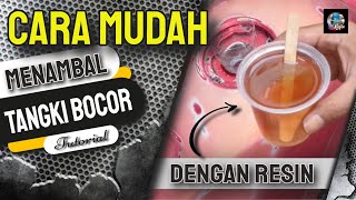 Menambal Tangki Motor Yang Bocor Dengan Bahan Resin  RESIN ART [upl. by Lasala696]