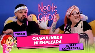 T05E11 Hicimos Un Trío Y Medio 🥖🪢 Ft RayContreras chismes [upl. by Meredeth]