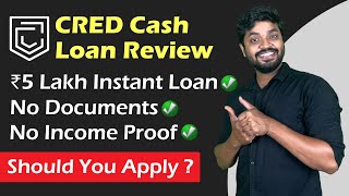 CRED Cash Loan Review  No Documents No Income Proof Required  Instant Disbursal  How To Apply [upl. by Jestude]