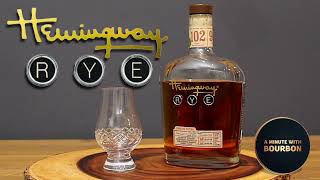 Hemingway Rye Whiskey [upl. by Eceela]