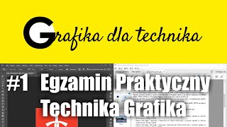 1 Egzamin Praktyczny Technik Grafiki i Poligrafii Cyfrowej  kwalifikacja 1  PGF04 AU54 A54 [upl. by Allak]