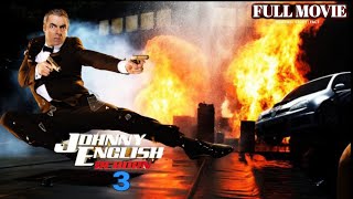 Johnny English Reborn 3 2024 Full Movie English  Action Movie  Rowan Atkinson  Review amp Facts [upl. by Myrna]