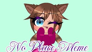 No Place Meme [upl. by Glover]