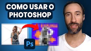 Como Usar o Photoshop O Guia do Iniciante [upl. by Carli]