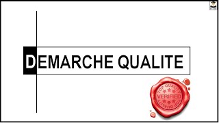 LA DEMARCHE QUALITE [upl. by Silvano]