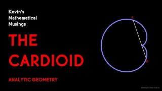 The Cardioid Analytic Geometry [upl. by Genny]