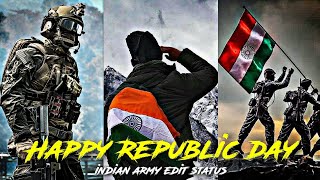 Republic Day Edit Status  26 January Edit Status  Republic Day Indian Army Edit Status [upl. by Eciral]