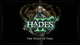 Hades II  The Titan of Time [upl. by Ahsoek]