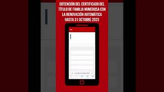 CERTIFICADO DEL TÍTULO DE FAMILIA NUMEROSA CON LA RENOVACIÓN AUTOMÁTICA HASTA 31 OCTUBRE 2023 [upl. by Aynekat298]