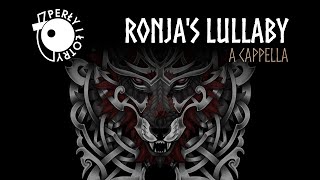 Ronjas Lullaby  nordic quotWolf Songquot  a cappella [upl. by Ned]