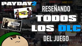 PAYDAY 2 Reseñando TODOS los DLC del Juego y calificándolos [upl. by Nahtiek]