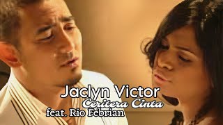 4K Jaclyn Victor  Ceritera Cinta Music Video ft Rio Febrian [upl. by Fidel]