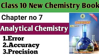 parameters in analytical chemistry Error  Accuracy  Precision  Class 10th new Chemistry Ch 7 [upl. by Anelram]