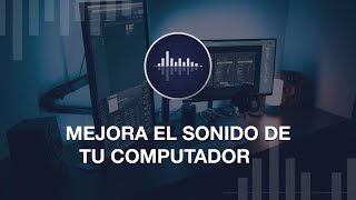 COMO MEJORAR EL SONIDO DEL COMPUTADOR  WINDOWS 10  SOLUCION 2022 [upl. by Pollux741]