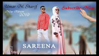 Umar M Sharif Sareena new album 2019 official Audio1 [upl. by Aissatsana464]