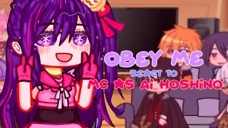 Obey me react to MC as Ai Hoshino [upl. by Consolata]