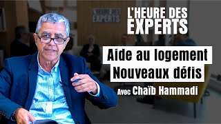 Lheure des experts aide au logement nouveaux défis [upl. by Acinorahs]