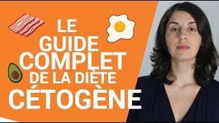 GUIDE COMPLET DE LA DIÈTE CÉTOGÈNE [upl. by Noissap]