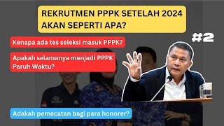 PENGATURAN REKRUTMEN PPPK 2025 SAMPAI DENGAN 2027 [upl. by Nnahtur700]