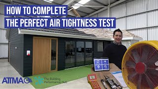 How To Complete The Perfect Air Tightness Test [upl. by Nwahsuq932]